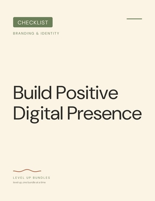 Build Positive Digital Presence - Checklist