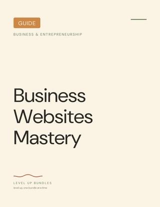 Business Websites Mastery - Guide