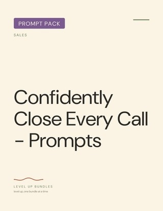 Confidently Close Every Call - Prompts