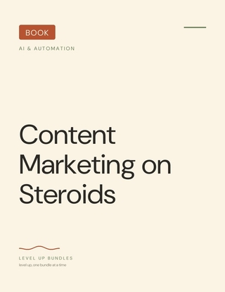 Content Marketing on Steroids