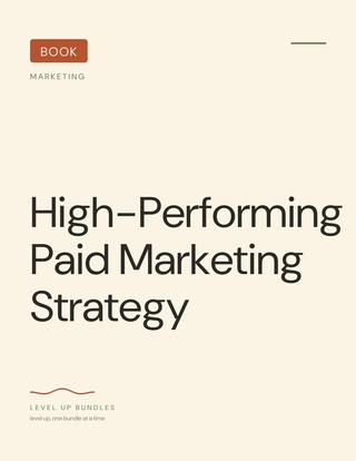 High-Performing Paid Marketing Strategy
