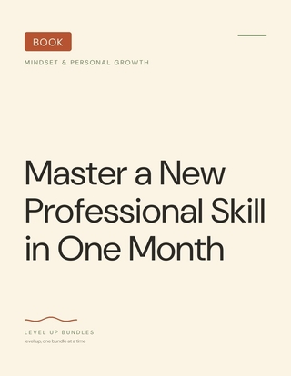 Master a New Professional Skill in One Month