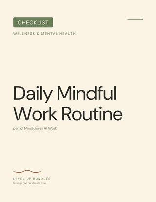 Daily Mindful Work Routine