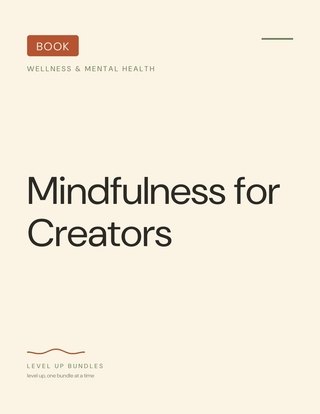 Mindfulness for Creators