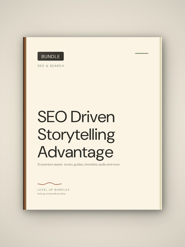 SEO Driven Storytelling Advantage