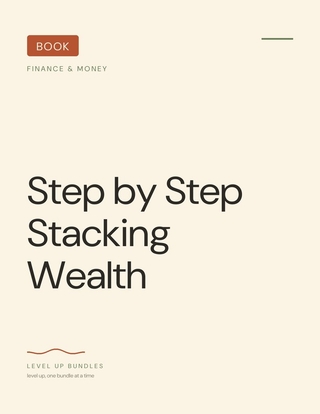 Step by Step Stacking Wealth