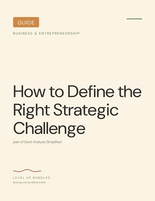 How to Define the Right Strategic Challenge