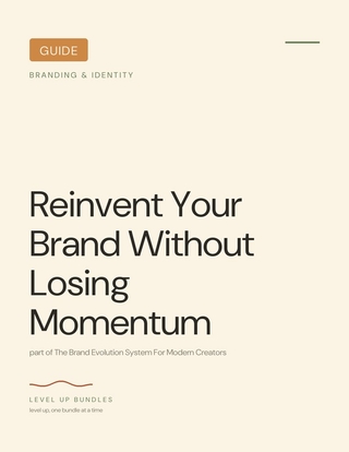 Reinvent Your Brand Without Losing Momentum