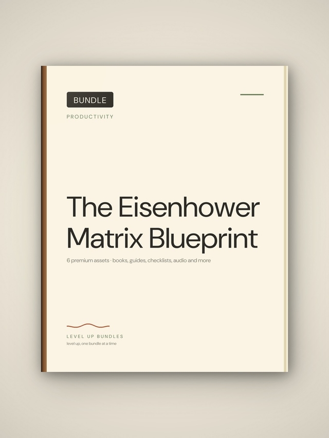 The Eisenhower Matrix Blueprint