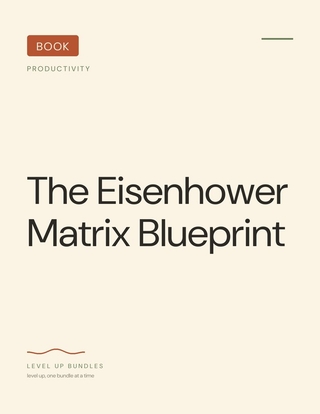 The Eisenhower Matrix Blueprint