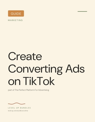 Create Converting Ads on TikTok