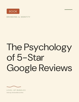 The Psychology of 5-Star Google Reviews