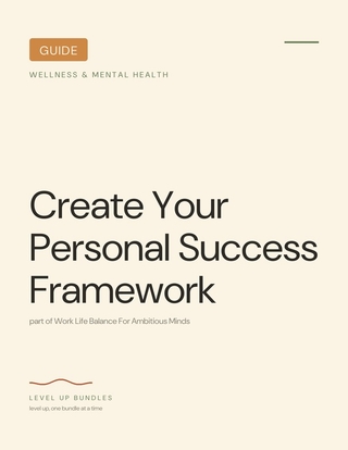 Create Your Personal Success Framework